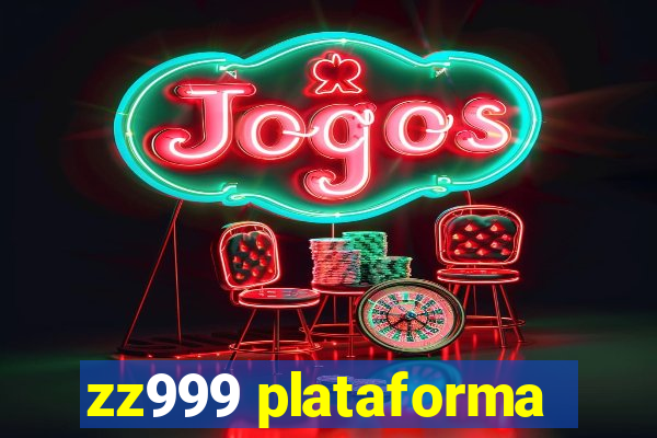 zz999 plataforma